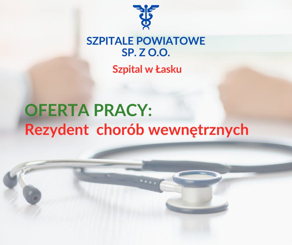 Oferta pracy: Lekarz rezydent chorób wewnętrznych