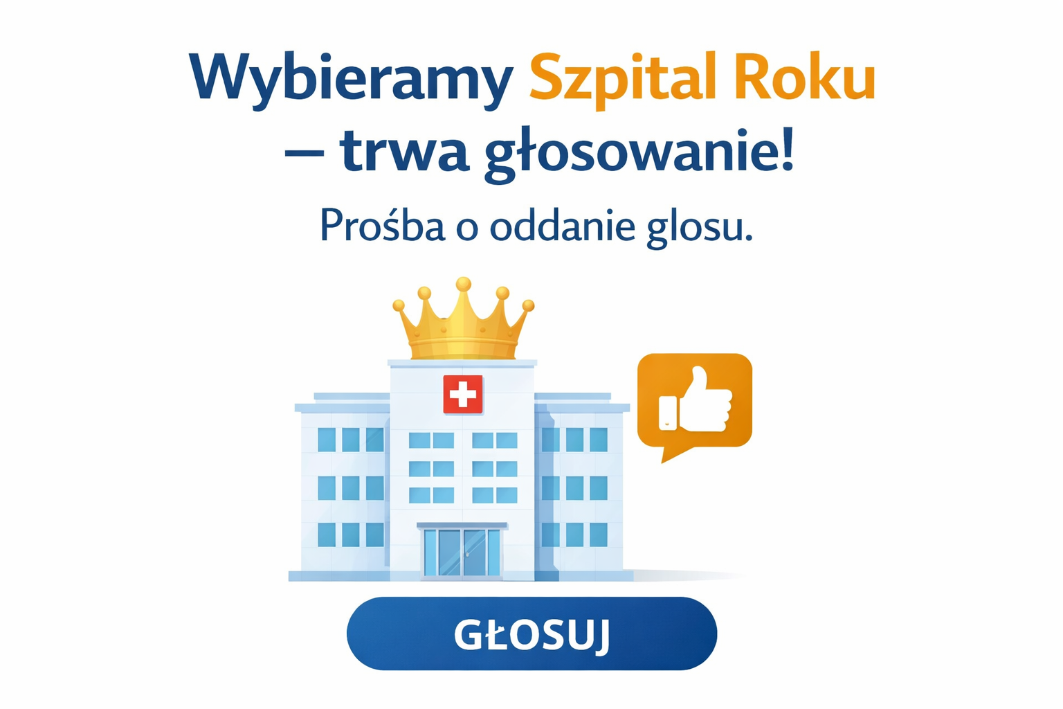 Wybieramy szpital roku - prośba o oddanie głosu 